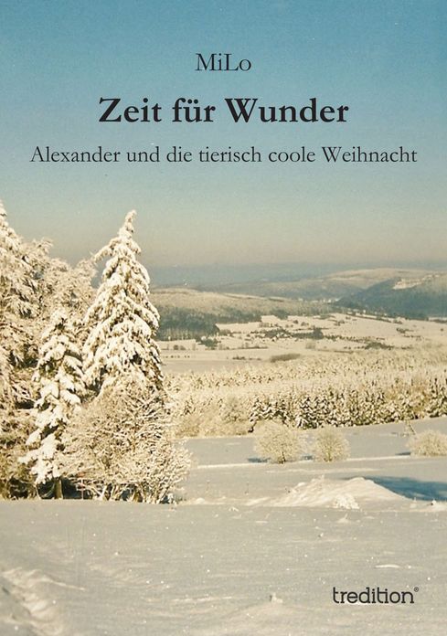 Zeit für Wunder: Alexander und die tierisch coole Weihnacht