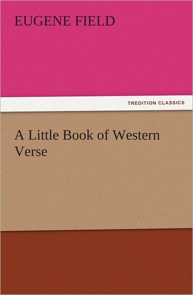 A Little Book of Western Verse