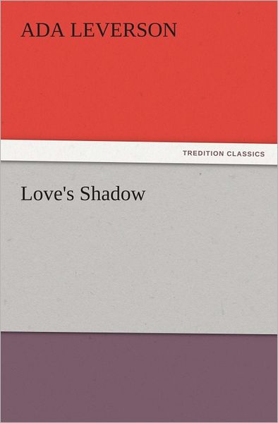 Love's Shadow