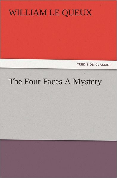 The Four Faces A Mystery