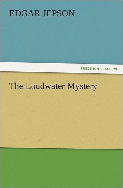 The Loudwater Mystery