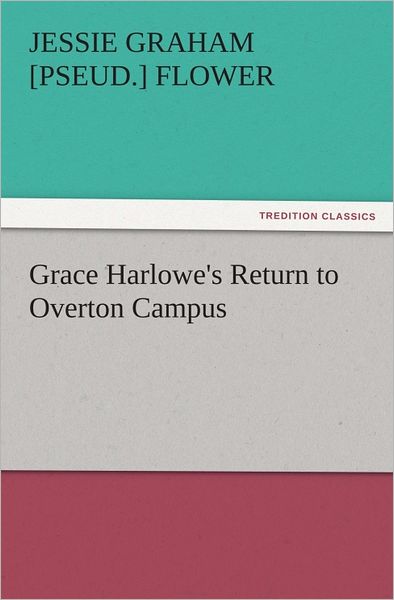 Grace Harlowe's Return to Overton Campus