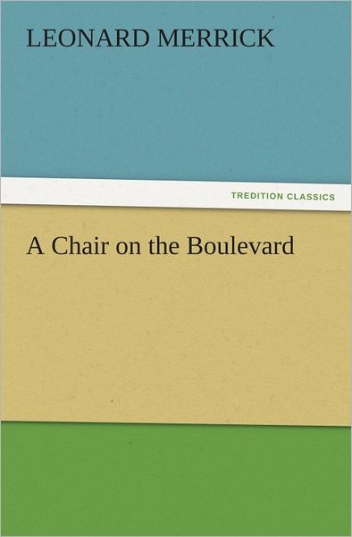A Chair on the Boulevard