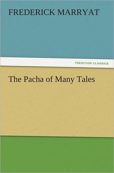 The Pacha of Many Tales