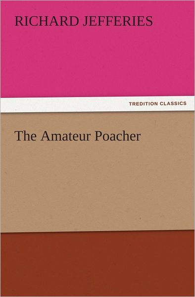 The Amateur Poacher