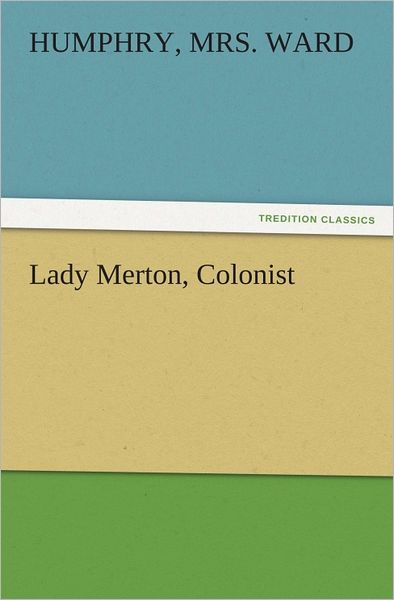 Lady Merton, Colonist