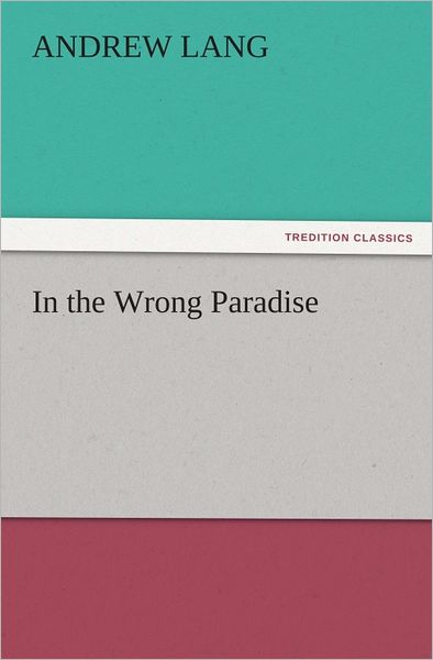 In the Wrong Paradise
