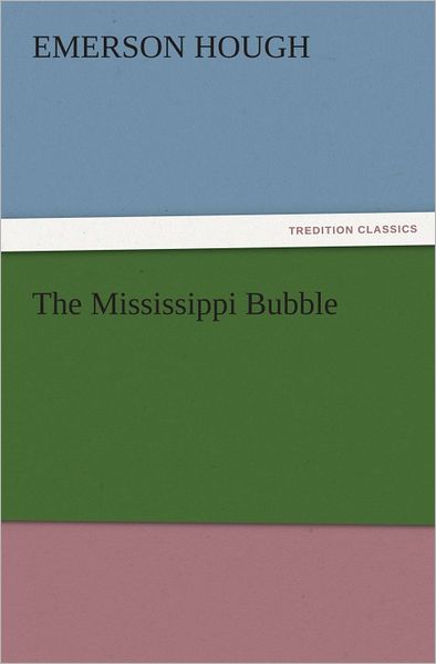 The Mississippi Bubble