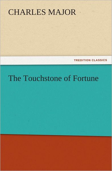 The Touchstone of Fortune