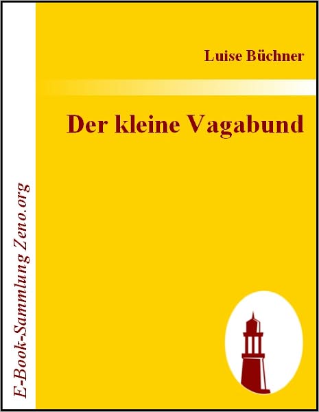 Der kleine Vagabund: Novellen-Fragment