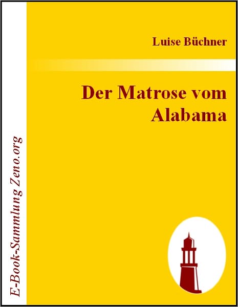 Der Matrose vom Alabama: Novellen-Fragment