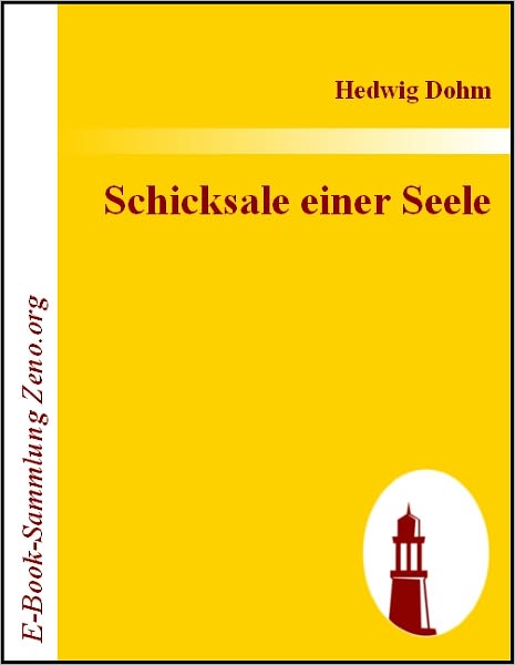 Schicksale einer Seele