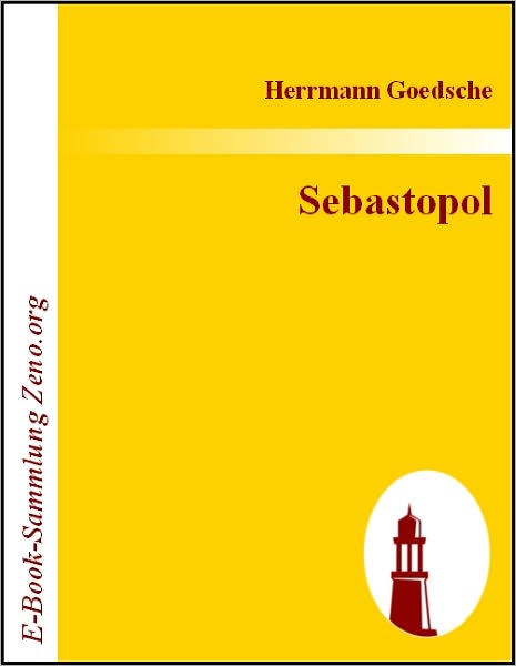 Sebastopol: Historisch-politischer Roman aus der Gegenwart