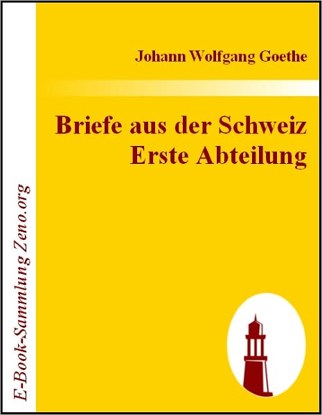 Briefe aus der Schweiz Erste Abteilung