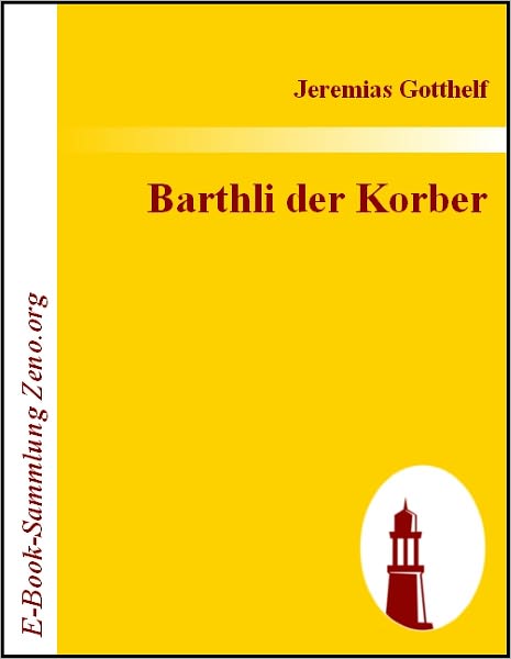 Barthli der Korber