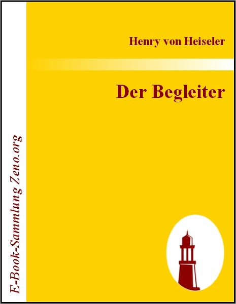 Der Begleiter: Erzählung