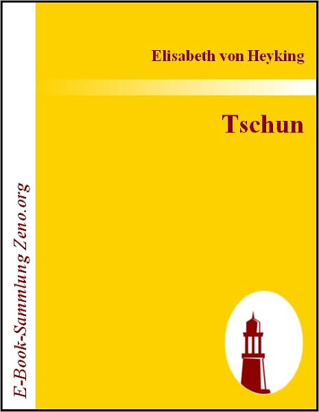 Tschun: Eine Geschichte aus dem Vorfrühling Chinas