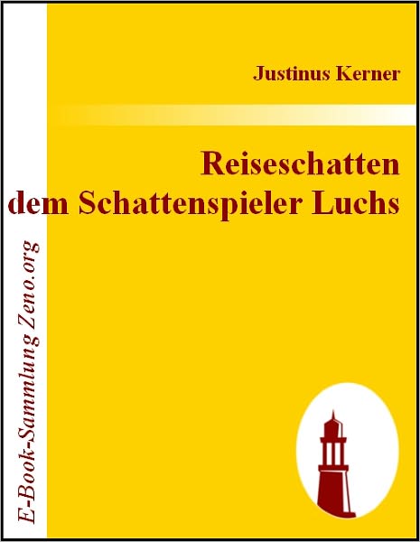 Reiseschatten Von dem Schattenspieler Luchs: An Ludewig Olof