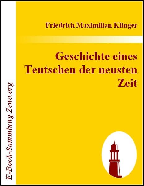 Geschichte eines Teutschen der neusten Zeit
