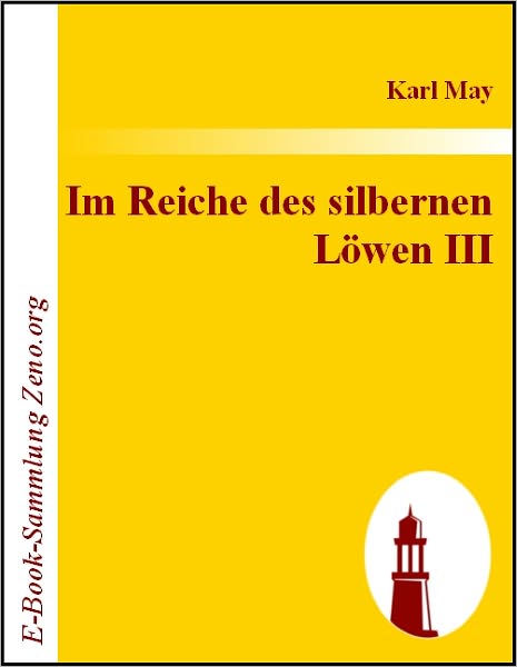 Im Reiche des silbernen Löwen III: 3. Band