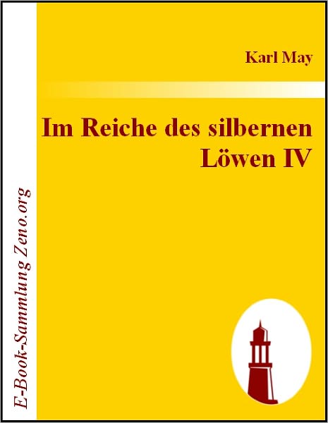 Im Reiche des silbernen Löwen IV: 4. Band