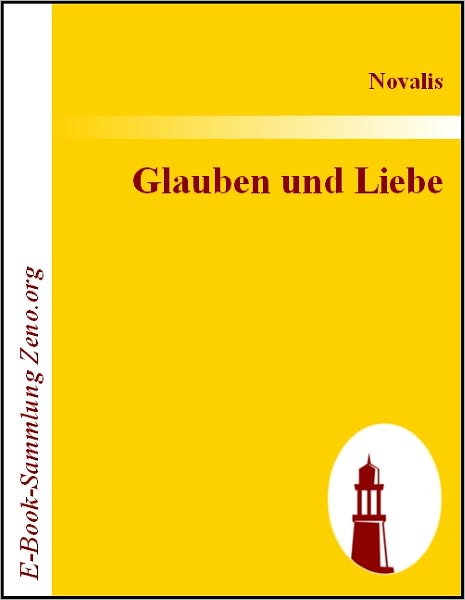 Glauben und Liebe: [mit vier Fragmenten von Friedrich Schlegel]