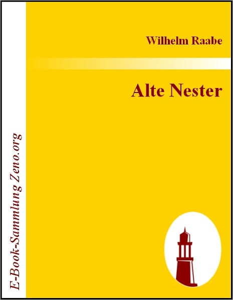 Alte Nester: Zwei Bücher Lebensgeschichten