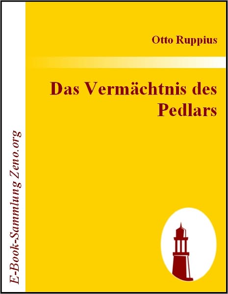Das Vermächtnis des Pedlars: Folge des Romans: »Der Pedlar«