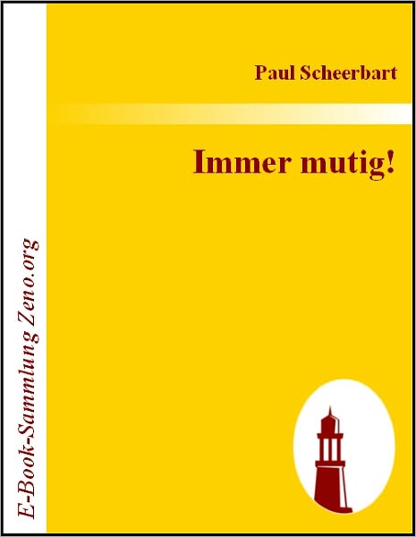 Immer mutig!