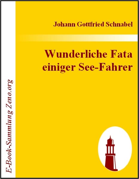 Wunderliche Fata einiger See-Fahrer