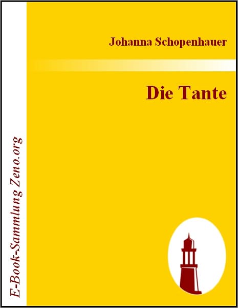 Die Tante: Ein Roman