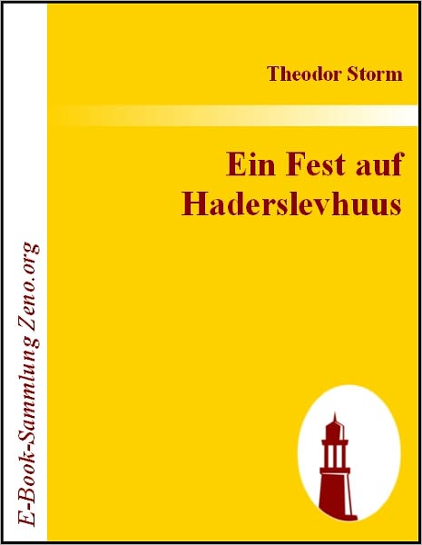 Ein Fest auf Haderslevhuus
