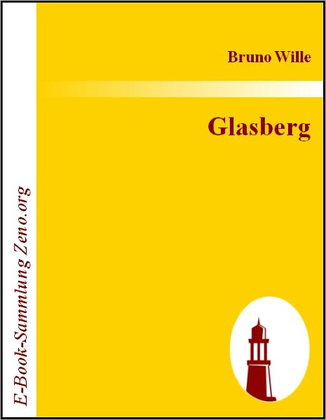 Glasberg: Roman einer Jugend, die hinauf wollte