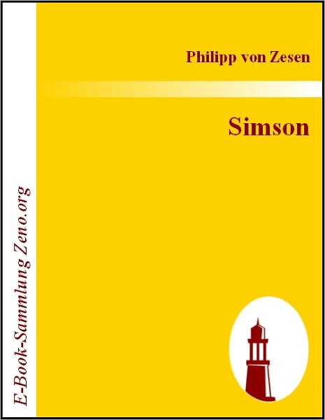 Simson: Eine Helden- und Liebes-Geschicht /Mit dreissig schönen kupferstükkengezieret