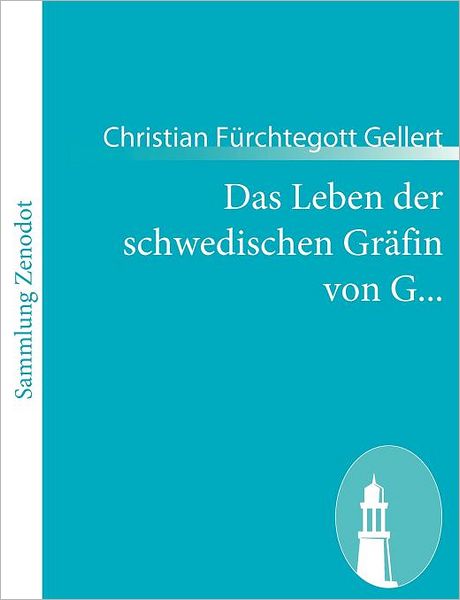 Das Leben Der Schwedischen Gr Fin Von G...