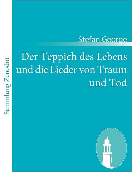 Der Teppich Des Lebens Und Die Lieder Von Traum Und Tod