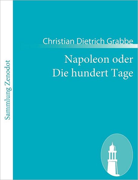 Napoleon oder Die hundert Tage
