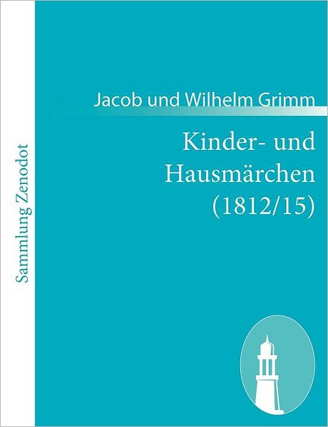 Kinder- Und Hausm Rchen (1812/15)