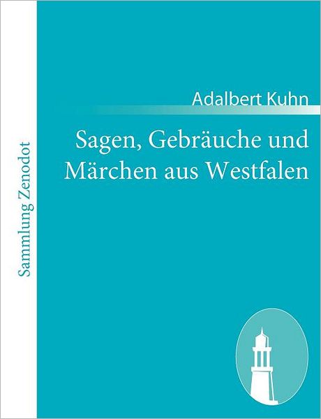Sagen, Gebr Uche Und M Rchen Aus Westfalen