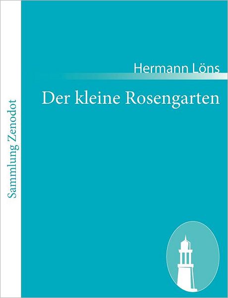 Der Kleine Rosengarten