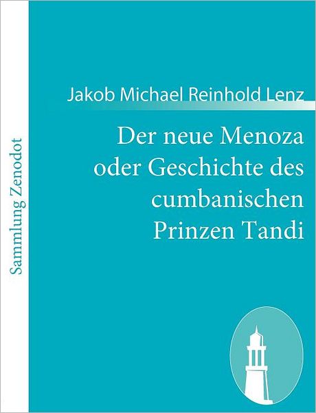 Der neue Menoza oder Geschichte des cumbanischen Prinzen Tandi