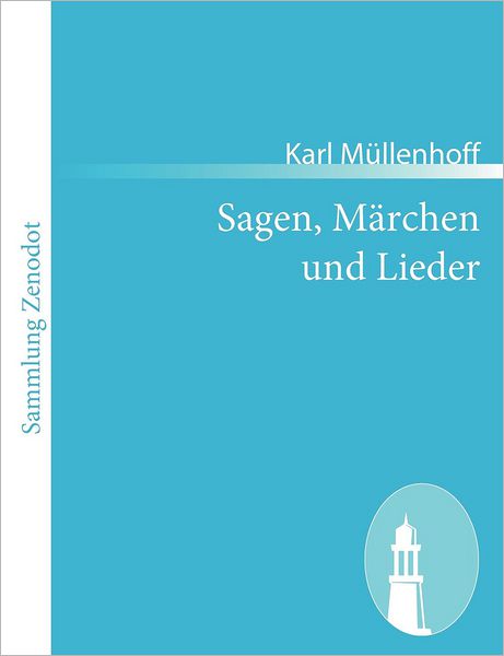 Sagen, M Rchen Und Lieder