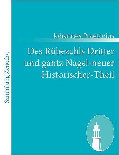 Des R Bezahls Dritter Und Gantz Nagel-Neuer Historischer-Theil