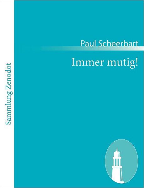 Immer Mutig!