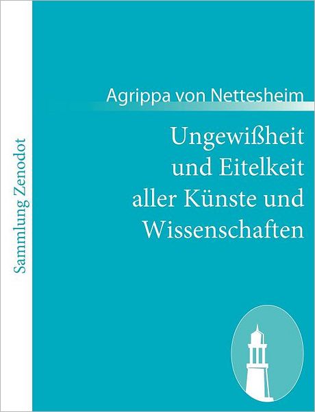 Ungewi heit und Eitelkeit aller K nste und Wissenschaften