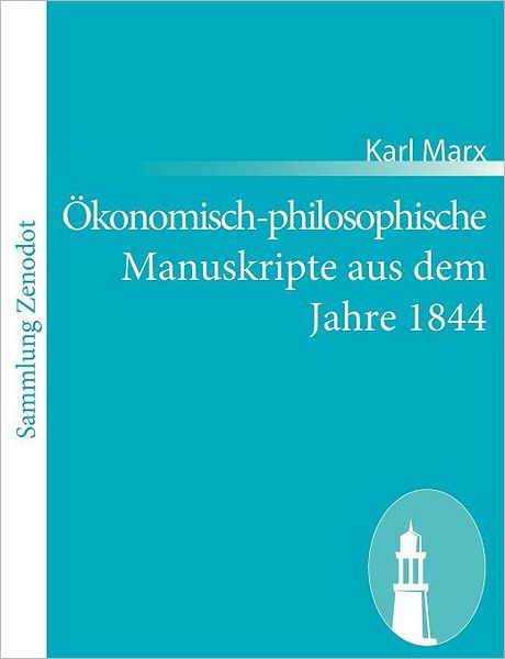 konomisch-philosophische Manuskripte aus dem Jahre 1844