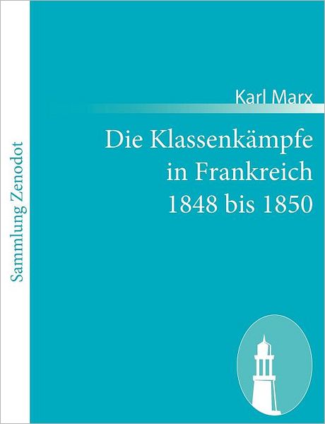 Die Klassenk mpfe in Frankreich 1848 bis 1850