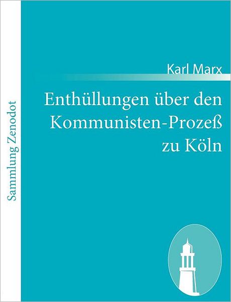 Enth llungen ber den Kommunisten-Proze zu K ln