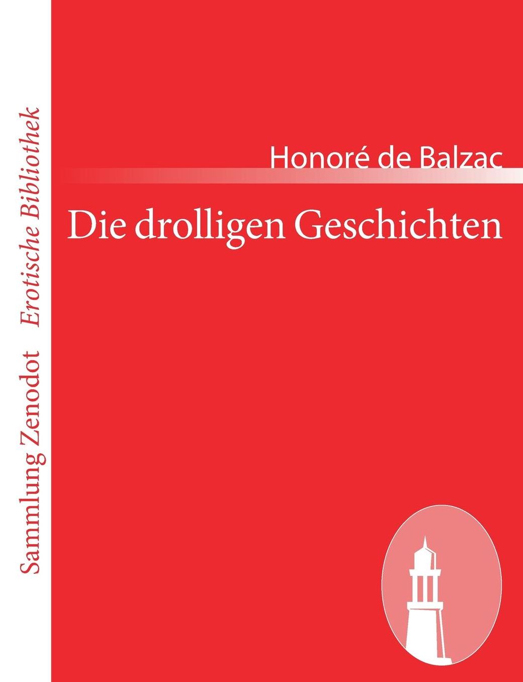 Die Drolligen Geschichten/ the Droll Stories