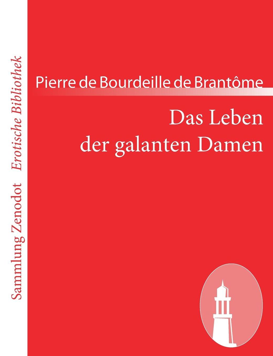 Das Leben der galanten Damen